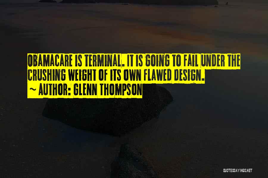 Flawed Quotes By Glenn Thompson