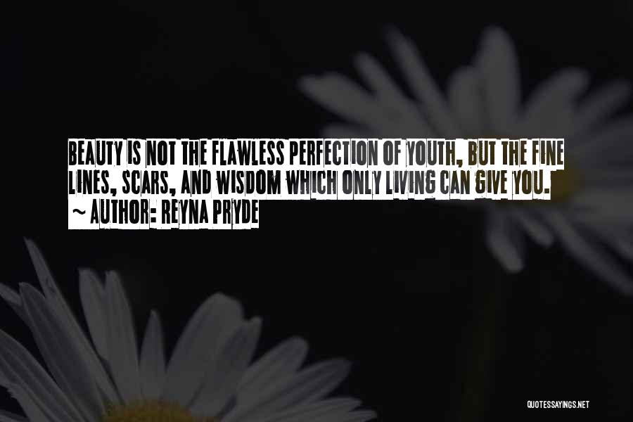 Flawless Beauty Quotes By Reyna Pryde