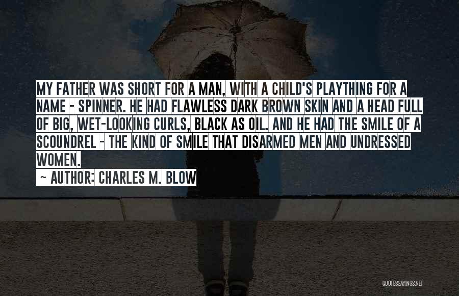 Flawless Smile Quotes By Charles M. Blow