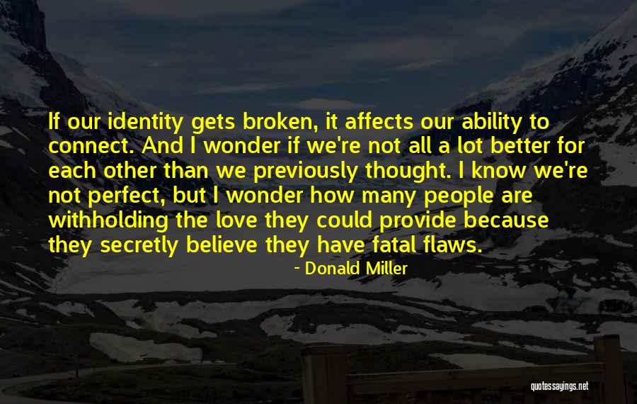 Flaws And All Quotes By Donald Miller