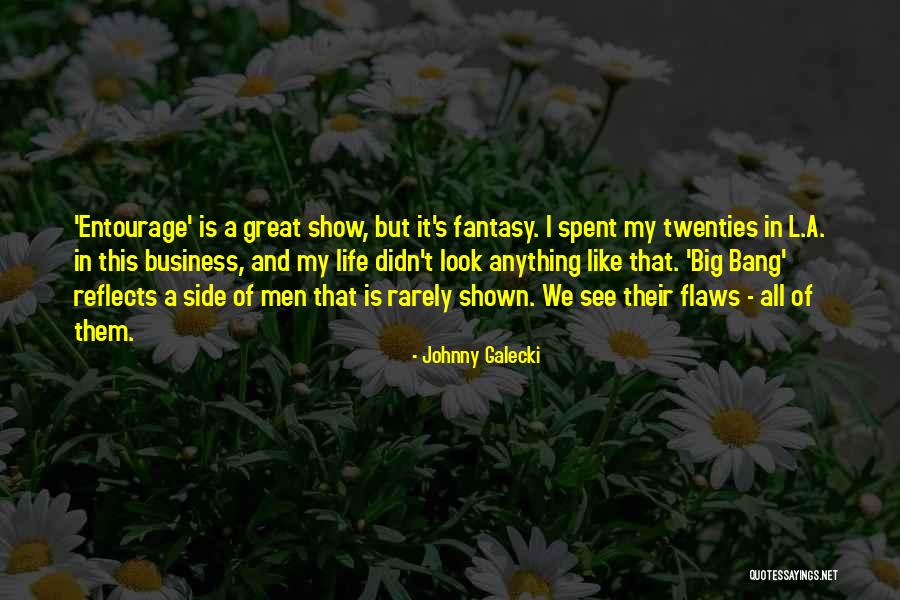 Flaws And All Quotes By Johnny Galecki