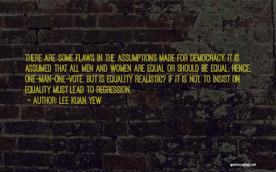 Flaws And All Quotes By Lee Kuan Yew