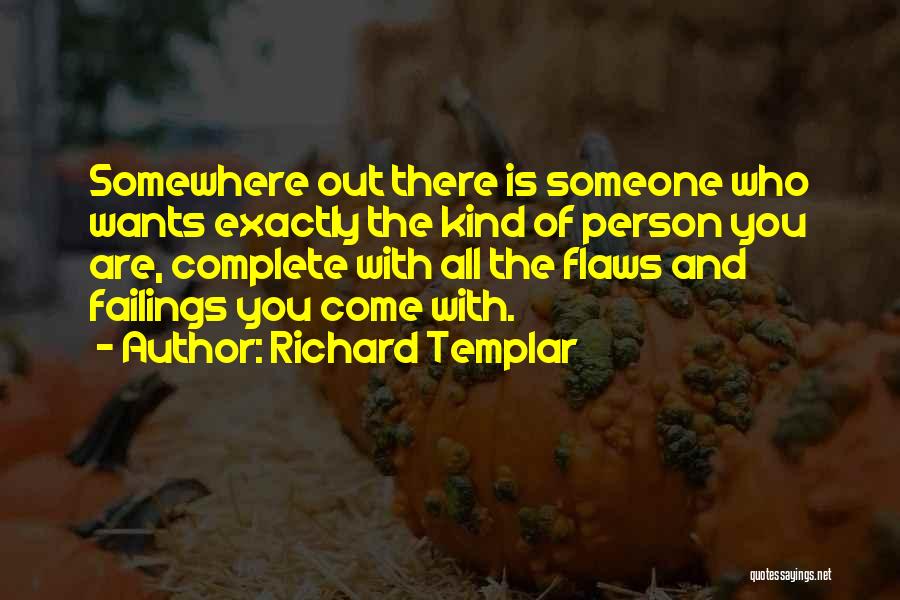 Flaws And All Quotes By Richard Templar