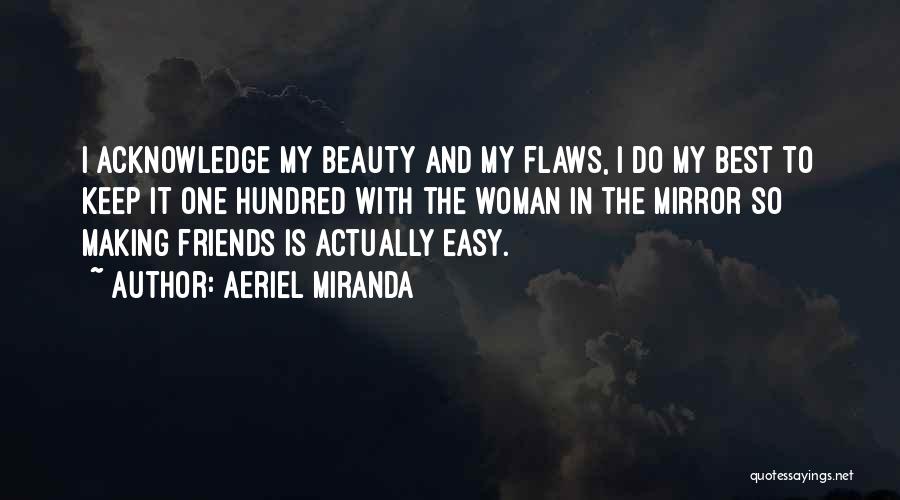 Flaws And Beauty Quotes By Aeriel Miranda