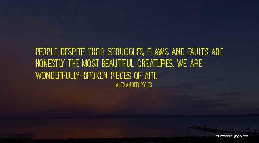 Flaws And Beauty Quotes By Alexander Pyles