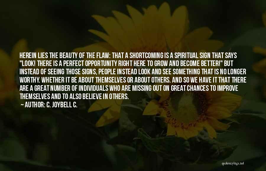 Flaws And Beauty Quotes By C. JoyBell C.