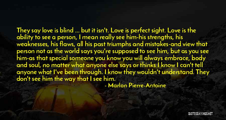 Flaws And Beauty Quotes By Marlon Pierre-Antoine