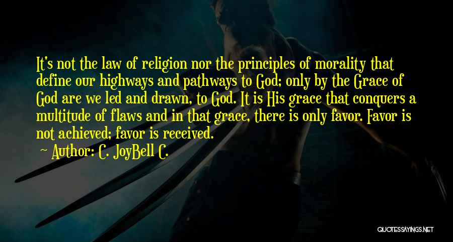 Flaws And God Quotes By C. JoyBell C.