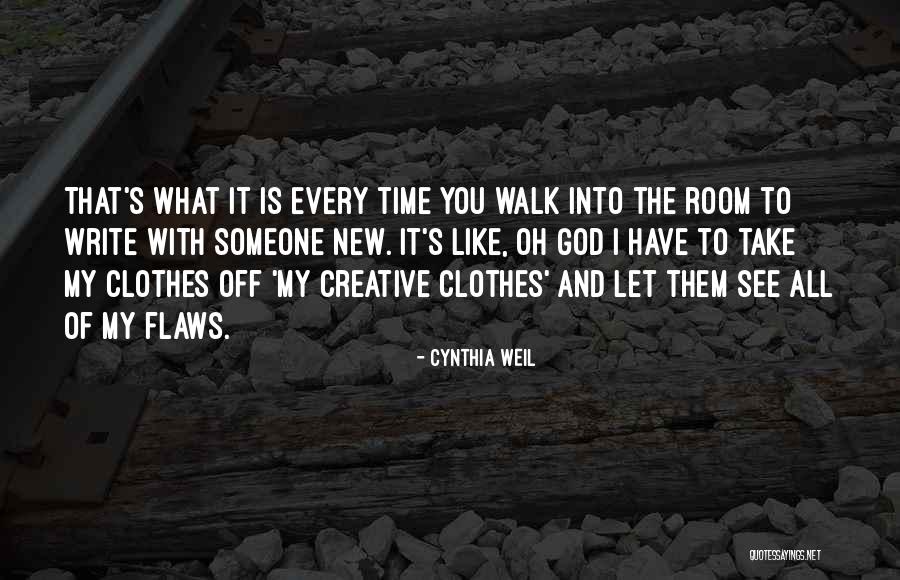 Flaws And God Quotes By Cynthia Weil