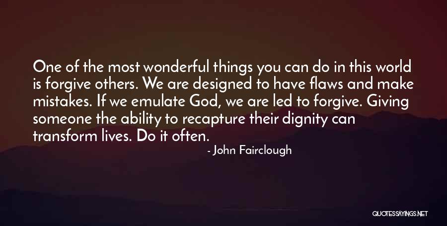 Flaws And God Quotes By John Fairclough Flaws And God Quotes By John Fairclough
