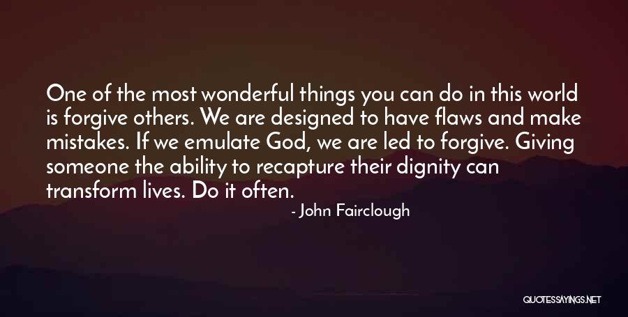 Flaws And God Quotes By John Fairclough