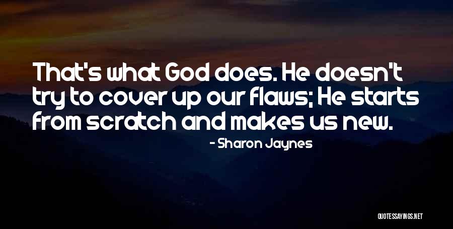 Flaws And God Quotes By Sharon Jaynes