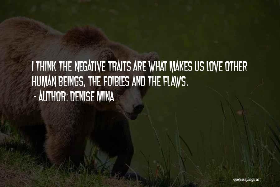 Flaws And Love Quotes By Denise Mina