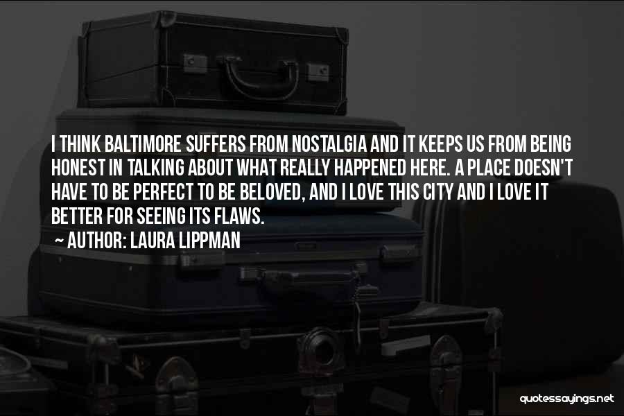 Flaws And Love Quotes By Laura Lippman