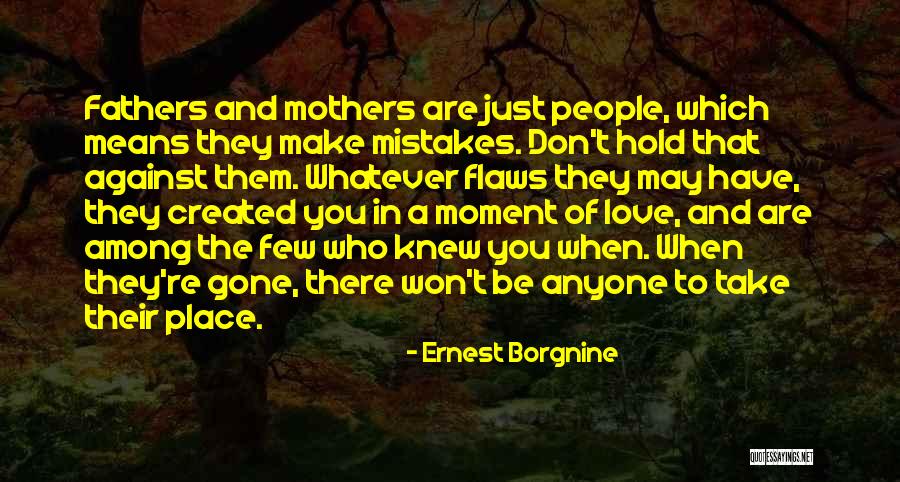 Flaws And Mistakes Quotes By Ernest Borgnine