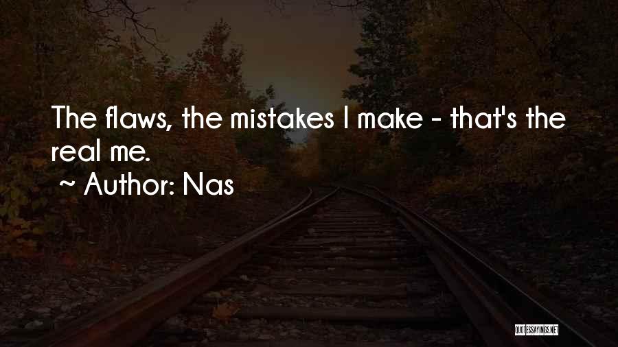 Flaws And Mistakes Quotes By Nas