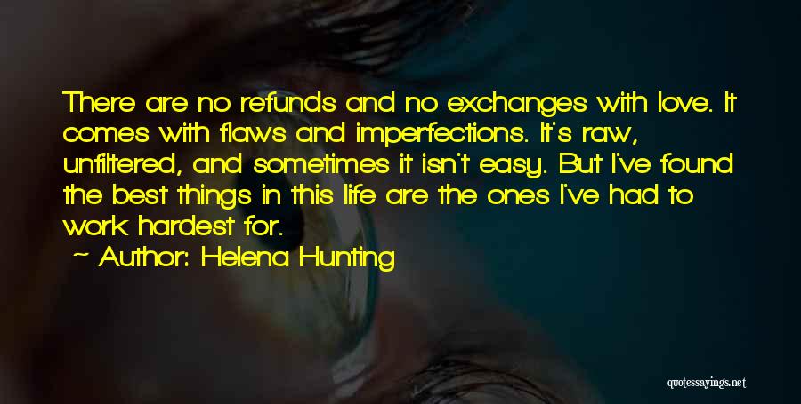 Flaws Imperfections Quotes By Helena Hunting