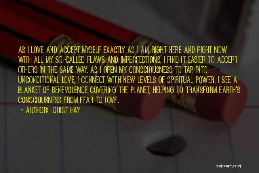 Flaws Imperfections Quotes By Louise Hay