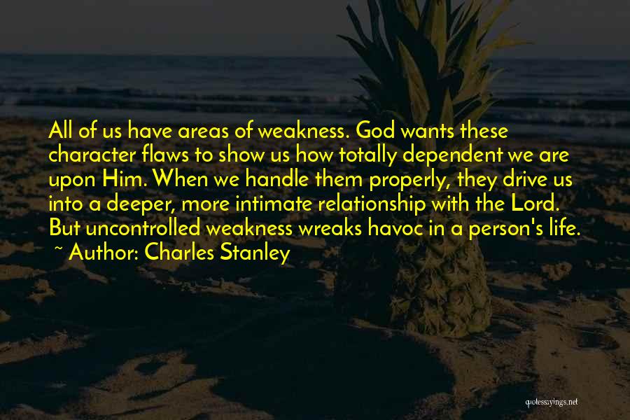 Flaws In A Relationship Quotes By Charles Stanley