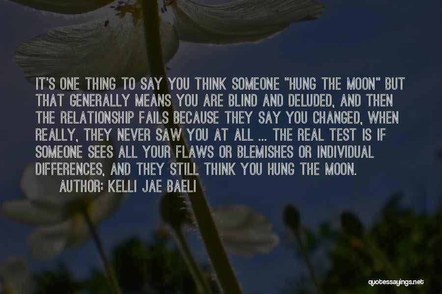 Flaws In A Relationship Quotes By Kelli Jae Baeli