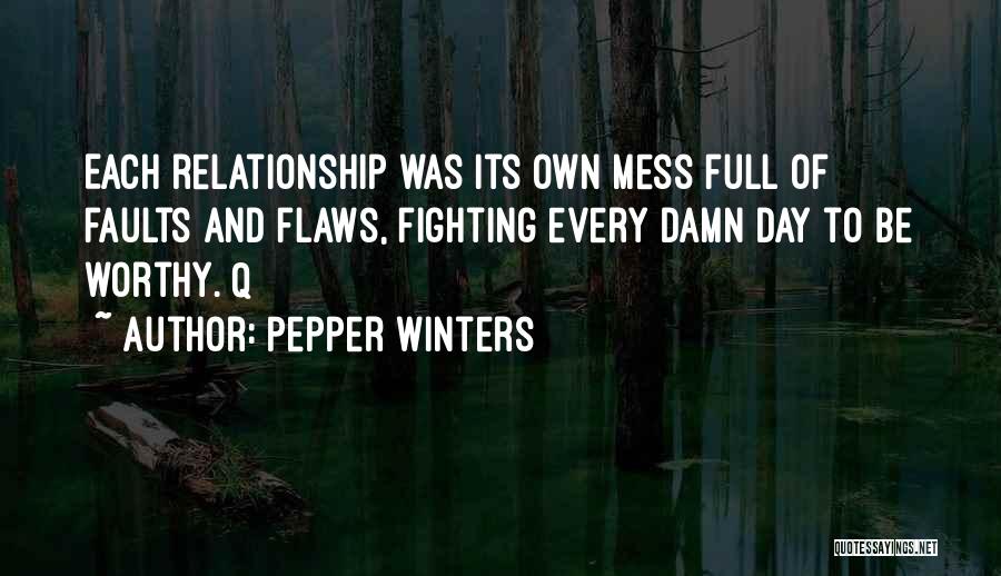 Flaws In A Relationship Quotes By Pepper Winters