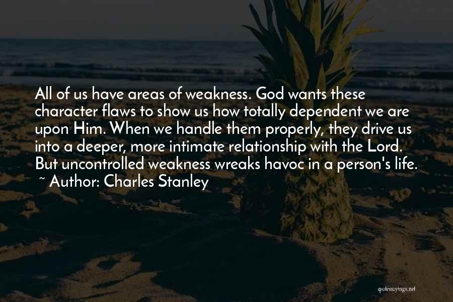 Flaws Quotes By Charles Stanley