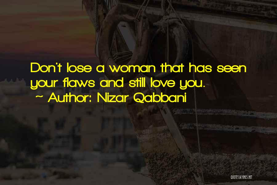 Flaws Quotes By Nizar Qabbani