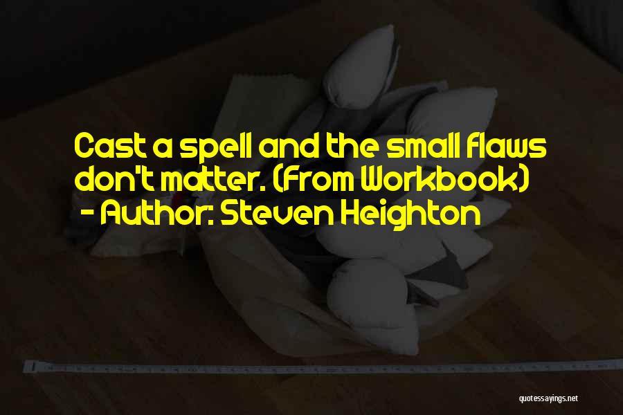 Flaws Quotes By Steven Heighton