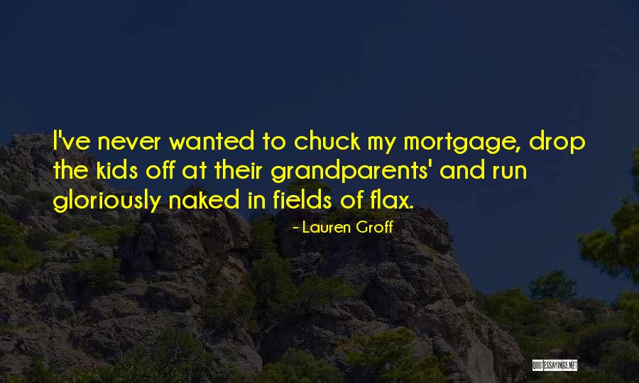 Flax Quotes By Lauren Groff Flax Quotes By Lauren Groff