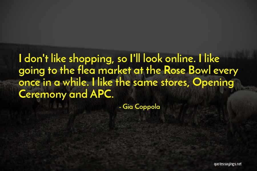 Flea Market Best Quotes By Gia Coppola Flea Market Best Quotes By Gia Coppola