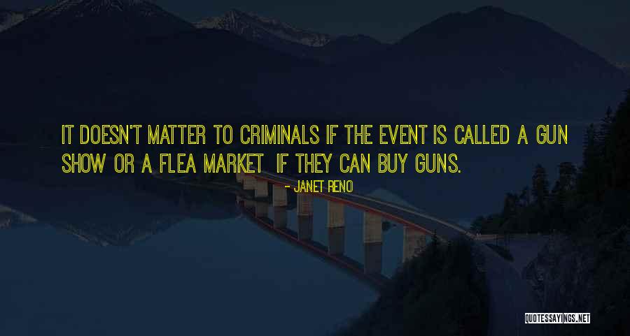 Flea Market Best Quotes By Janet Reno Flea Market Best Quotes By Janet Reno