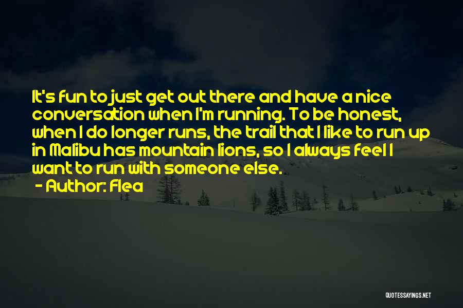 Flea Quotes 1087391