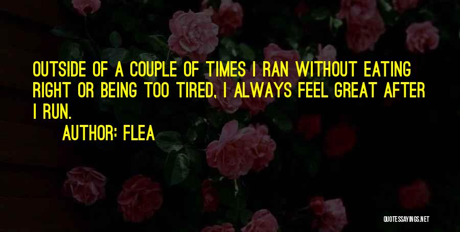 Flea Quotes 355655