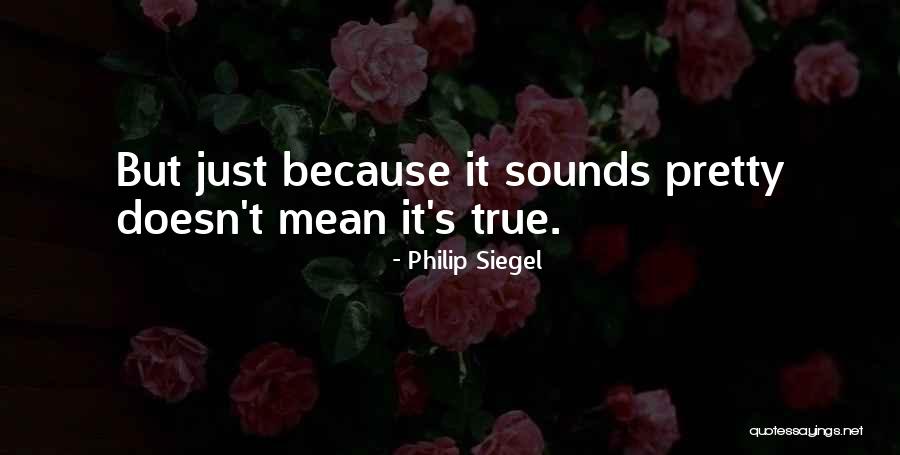 Fleary Corps Quotes By Philip Siegel Fleary Corps Quotes By Philip Siegel