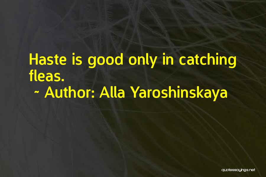 Fleas Quotes By Alla Yaroshinskaya