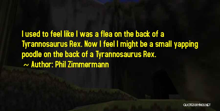 Fleas Quotes By Phil Zimmermann