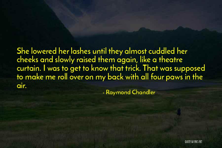 Flechas Quotes By Raymond Chandler Flechas Quotes By Raymond Chandler