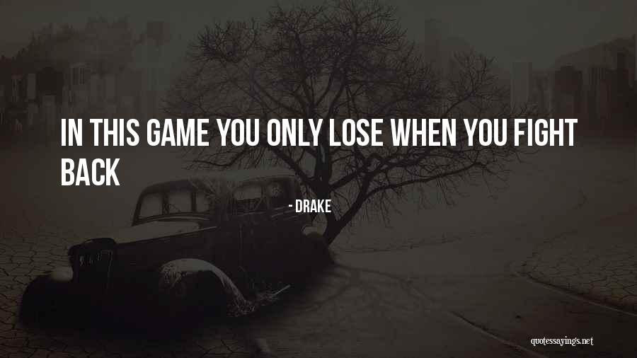 Flechazos The Game Quotes By Drake Flechazos The Game Quotes By Drake