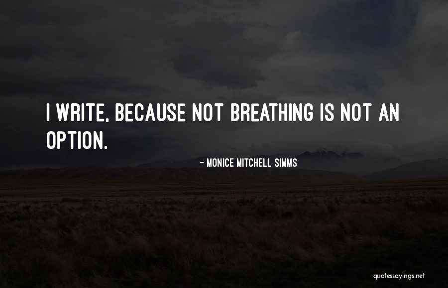 Fleckensteins Quotes By Monice Mitchell Simms Fleckensteins Quotes By Monice Mitchell Simms