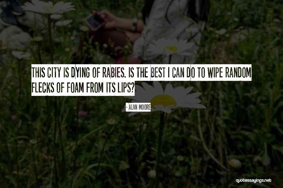 Flecks Quotes By Alan Moore Flecks Quotes By Alan Moore