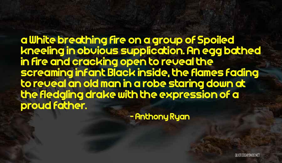 Fledgling Quotes By Anthony Ryan Fledgling Quotes By Anthony Ryan