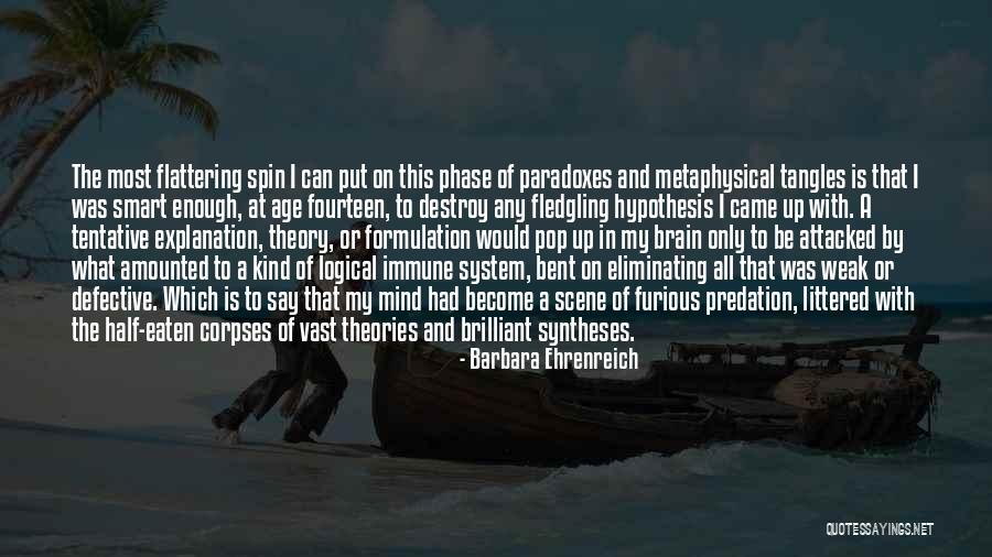 Fledgling Quotes By Barbara Ehrenreich Fledgling Quotes By Barbara Ehrenreich