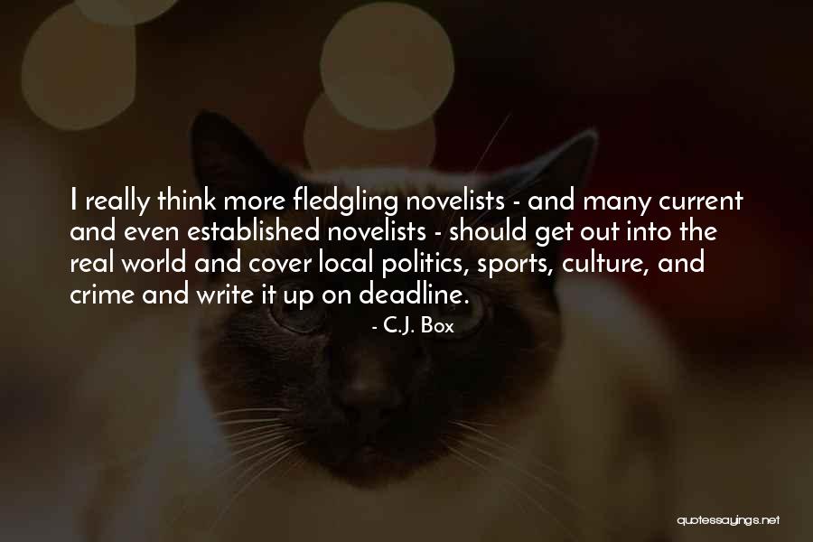Fledgling Quotes By C.J. Box Fledgling Quotes By C.J. Box
