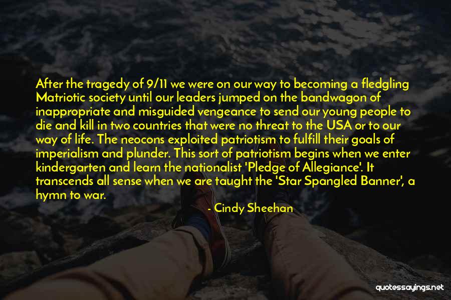 Fledgling Quotes By Cindy Sheehan Fledgling Quotes By Cindy Sheehan