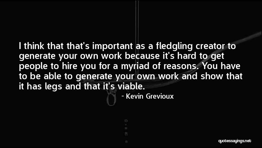 Fledgling Quotes By Kevin Grevioux Fledgling Quotes By Kevin Grevioux