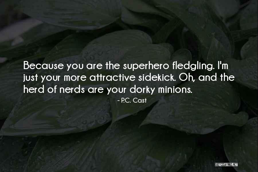 Fledgling Quotes By P.C. Cast Fledgling Quotes By P.C. Cast