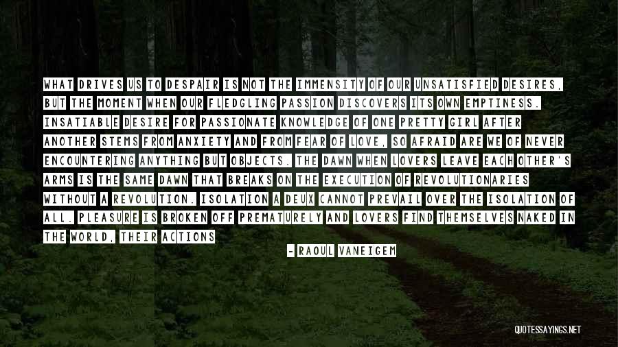 Fledgling Quotes By Raoul Vaneigem Fledgling Quotes By Raoul Vaneigem