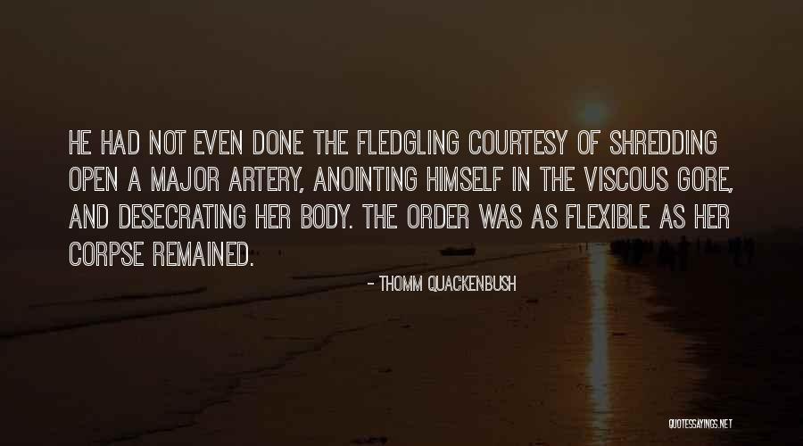 Fledgling Quotes By Thomm Quackenbush Fledgling Quotes By Thomm Quackenbush