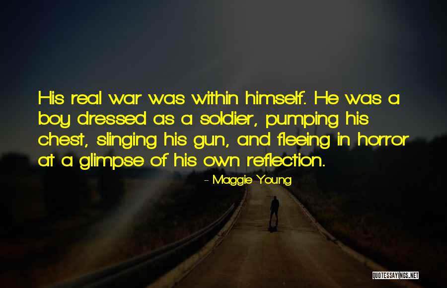 Fleeing War Quotes By Maggie Young Fleeing War Quotes By Maggie Young