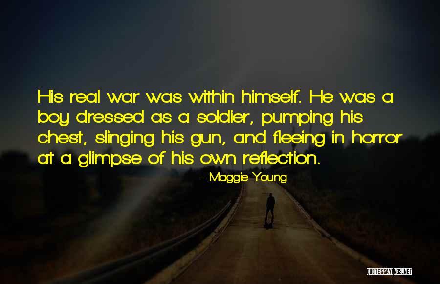 Fleeing War Quotes By Maggie Young